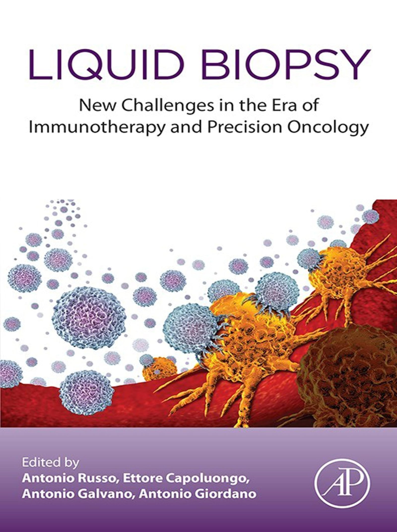 Liquid Biopsy: New Challenges in the era of Immunotherapy and Precision Oncology - Kindle Edition