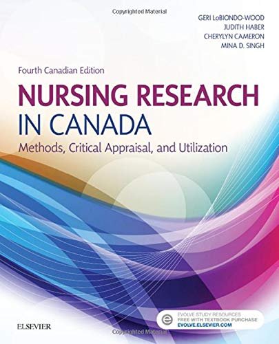 Nursing Research in Canada: Methods, Critical Appraisal, and Utilization 4th Edition