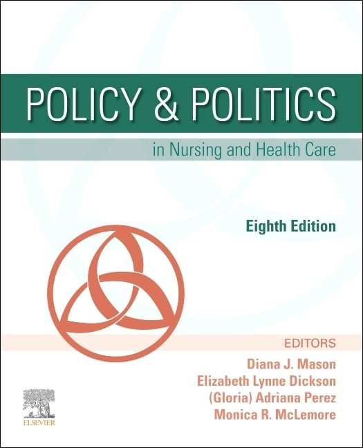 Policy & Politics in Nursing and Health Care - 8th Edition