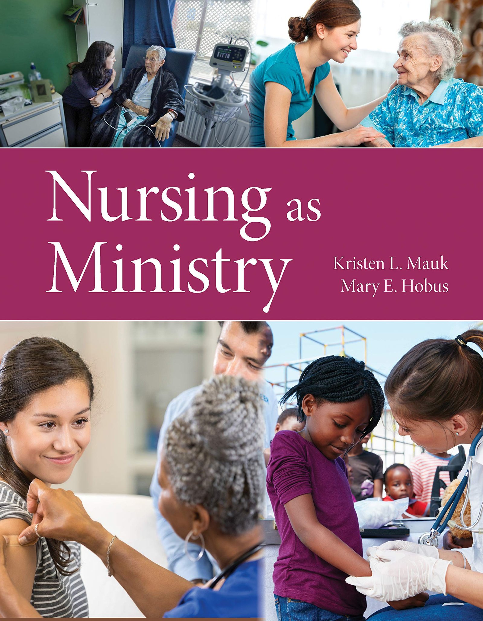Nursing as Ministry - Illustrated Edition, Kindle Edition