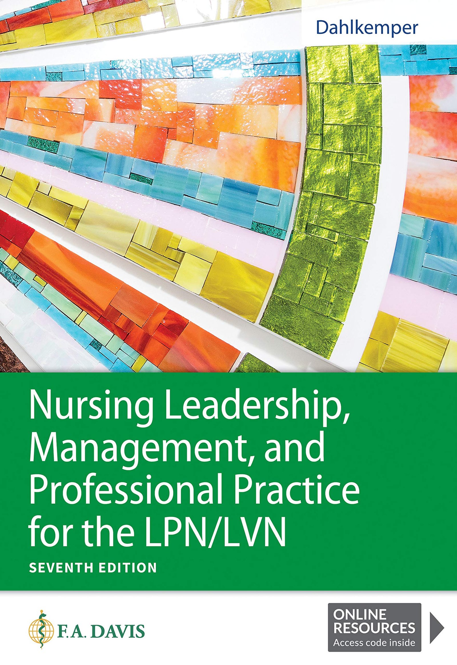 Nursing Leadership, Management, and Professional Practice for the LPN/LVN - Seventh Edition