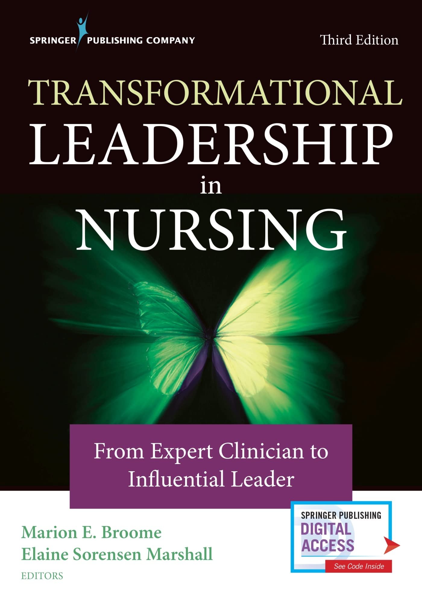 Transformational Leadership in Nursing: From Expert Clinician to Influential Leader - Third Edition, New