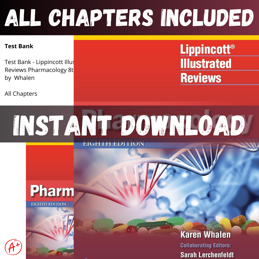 test-bank-lippincott-illustrated-reviews-pharmacology-8th-edition-by-whalen-all-chapters.png